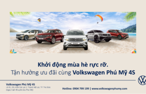 Ưu đãi mùa Hè cùng Volkswagen Phú Mỹ