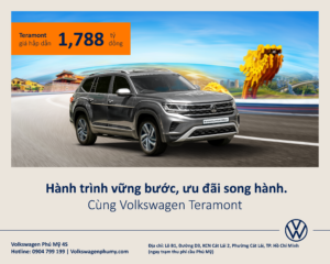 Chương trình ưu đãi tháng 7 “ Hành trình vững bước, ưu đãi song hành” - VW Phú Mỹ